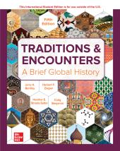 Traditions & Encounters, Brief A Brief Global History, 5th Edition