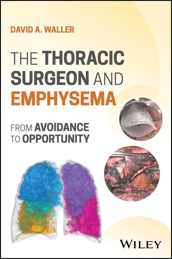 The Thoracic Surgeon and Emphysema From Avoidance to Opportunity