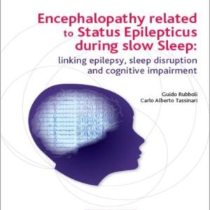 Encephalopathy related to Status Epilepticus during slow Sleep :: linking epilepsy, sleep disruption, and cognitive impairment