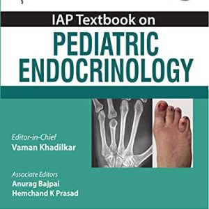 IAP Textbook on Pediatric Endocrinology 1st Edition