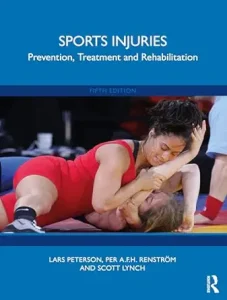 Sports Injuries: Prevention, Treatment and Rehabilitation 5th Edition