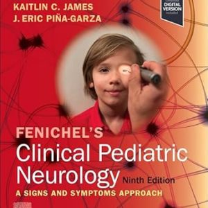 Fenichel’s Clinical Pediatric Neurology 9th Edition