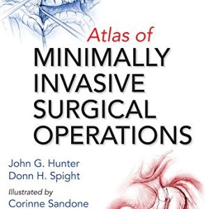 Atlas of Minimally Invasive Surgical Operations 1st Edition