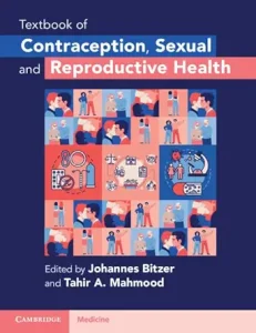 Textbook of Contraception, Sexual and Reproductive Health New Edition