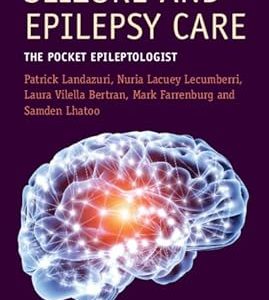 Seizure and Epilepsy Care: The Pocket Epileptologist (Cambridge Manuals in Neurology) New Edition