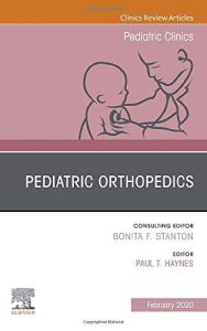 Pediatric Orthopedics, An Issue of Pediatric Clinics of North America (Volume 66-5)