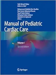 Manual of Pediatric Cardiac Care: Volume II Second Edition