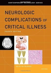 Neurologic Complications of Critical Illness (CONTEMPORARY NEUROLOGY SERIES) 4th Edition