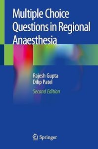Multiple Choice Questions in Regional Anaesthesia 2nd ed. 2020 Edition