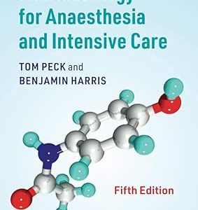 Pharmacology for Anaesthesia and Intensive Care 5th Edition