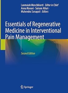 Essentials of Regenerative Medicine in Interventional Pain Management 2nd ed. 2024 Edition