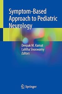 Symptom-Based Approach to Pediatric Neurology 1st ed. 2022 Edition