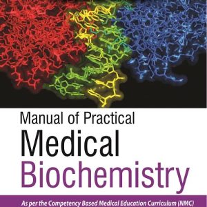 Manual of Practical Medical Biochemistry Third Edition