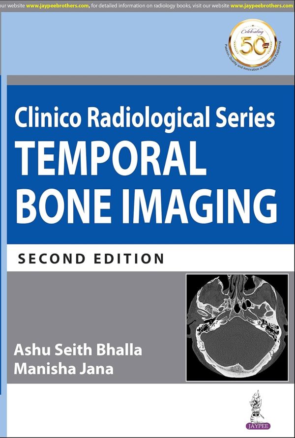 Clinico Radiological Series: Temporal Bone Imaging 2nd Edition