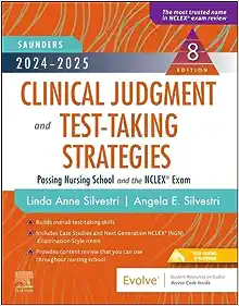 2024-2025 Saunders Clinical Judgment and Test-Taking Strategies 8th Edition