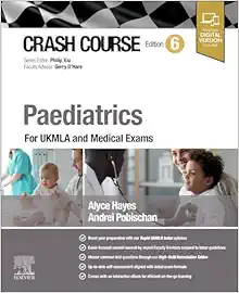 Crash Course Paediatrics: For UKMLA and Medical Exams 6th Edition