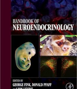 Handbook of Neuroendocrinology 1st Edition