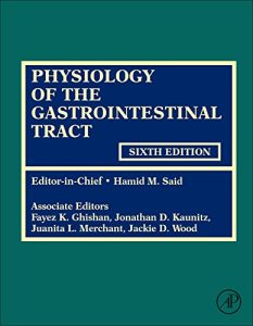 Physiology of the Gastrointestinal Tract 6th Edition