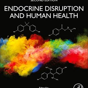 Endocrine Disruption and Human Health 2nd Edition