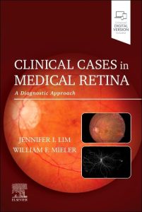 Clinical Cases in Medical Retina: A Diagnostic Approach 1st Edition