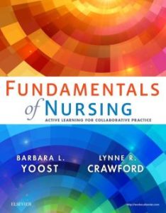 Fundamentals of Nursing: Active Learning for Collaborative Practice 1st Edition