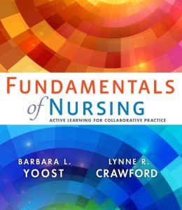 Fundamentals of Nursing: Active Learning for Collaborative Practice 1st Edition