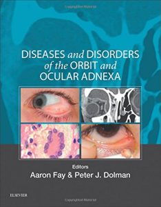 Diseases and Disorders of the Orbit and Ocular Adnexa 1st Edition