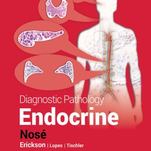 Diagnostic Pathology: Endocrine 3rd Edition