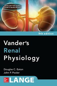 Vanders Renal Physiology, Ninth Edition 9th Edition