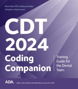 CDT 2024 Companion: Training Guide for the Dental Team 1st Edition