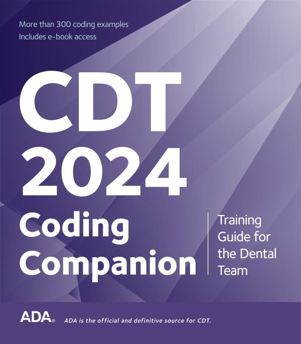 CDT 2024 Companion: Training Guide for the Dental Team 1st Edition