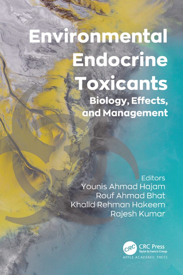 Environmental Endocrine Toxicants: Biology, Effects, and Management 1st Edition