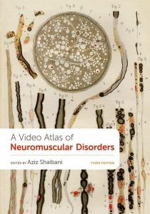 A Video Atlas of Neuromuscular Disorders Third Edition