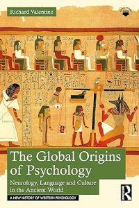 The Global Origins of Psychology (A New History of Western Psychology) 1st Edition