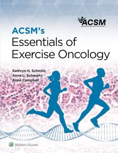 ACSM’s Essentials of Exercise Oncology First Edition