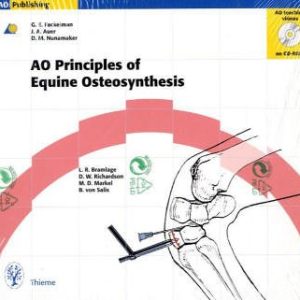 AO Principles of Equine Osteosynthesis First Edition