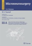 Microneurosurgery  Volume 3 A AVM of the Brain  History  Embryology  Pathological Considerations  Hemodynamics  Diagnostic Studies Microsurgical Anatomy First Edition