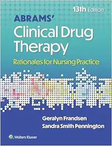 Abrams’ Clinical Drug Therapy Rationales for Nursing Practice Thirteenth  Edition