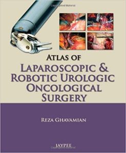 Atlas of Laparoscopic and Robotic Urologic Oncological Surgery 1st Edition