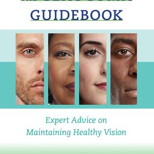 The Glaucoma Guidebook: Expert Advice on Maintaining Healthy Vision (A Johns Hopkins Press Health Book) 1st Edition