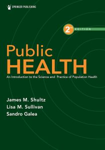 Public Health: An Introduction to the Science and Practice of Population Health 2nd Edition