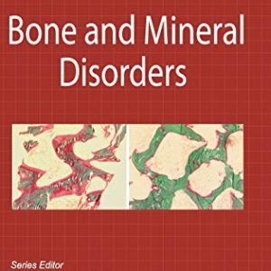 Bone and Mineral Disorders (Clinical Focus) First Edition