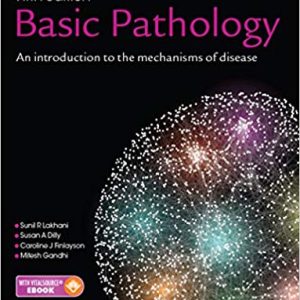 Basic Pathology: An introduction to the mechanisms of disease 5th Edition