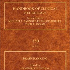 Handbook of Clinical Neurology Brain Banking 1st Edition