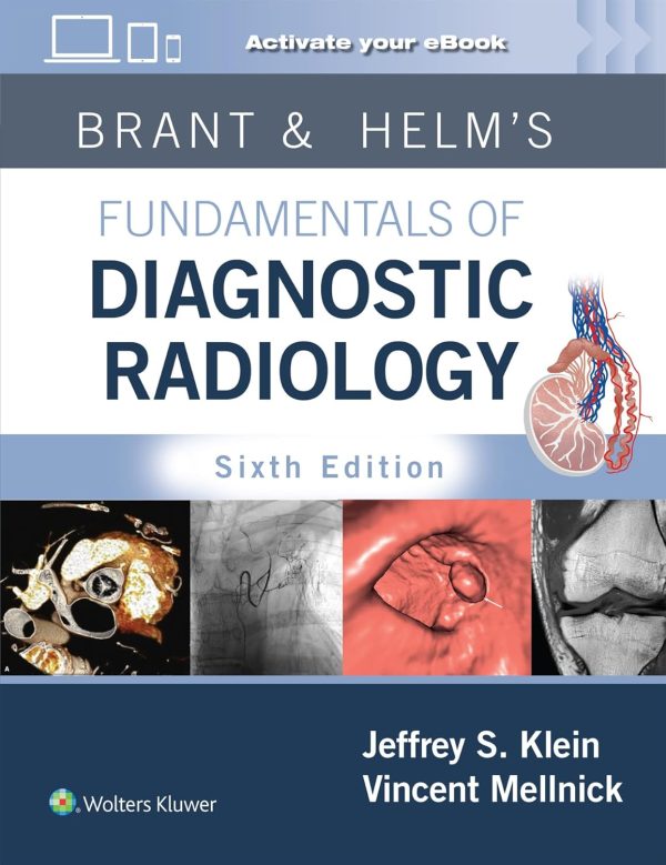 Brant and Helm’s Fundamentals of Diagnostic Radiology Sixth Edition