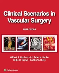 Clinical Scenarios in Vascular Surgery Third Edition
