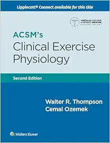 ACSM's Clinical Exercise Physiology   Second Edition