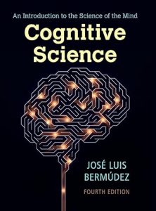 An Introduction to the Science of the Mind  Cognitive Science Fourth Edition