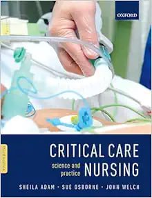 Critical Care Nursing: Science And Practice Third Edition