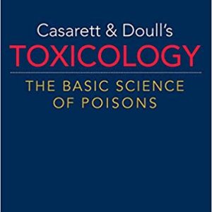 Casarett & Doull’s Toxicology: The Basic Science of Poisons, 9th Edition